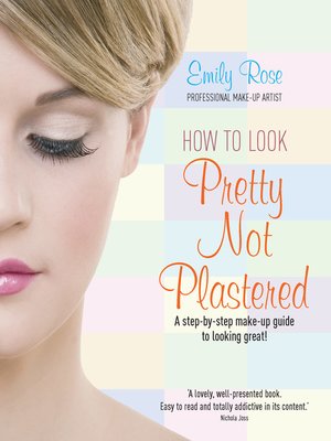 cover image of How to Look Pretty Not Plastered